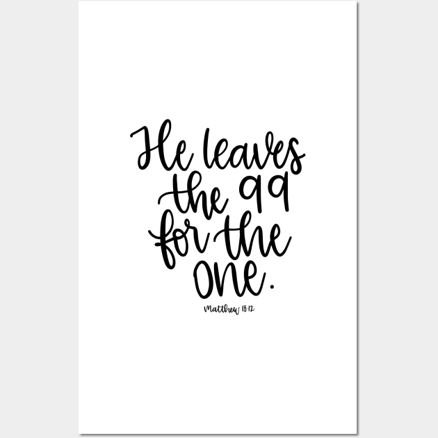 He leaves the 99 for the one - Matthew 18:12 Wall Art by elizabethsdoodles